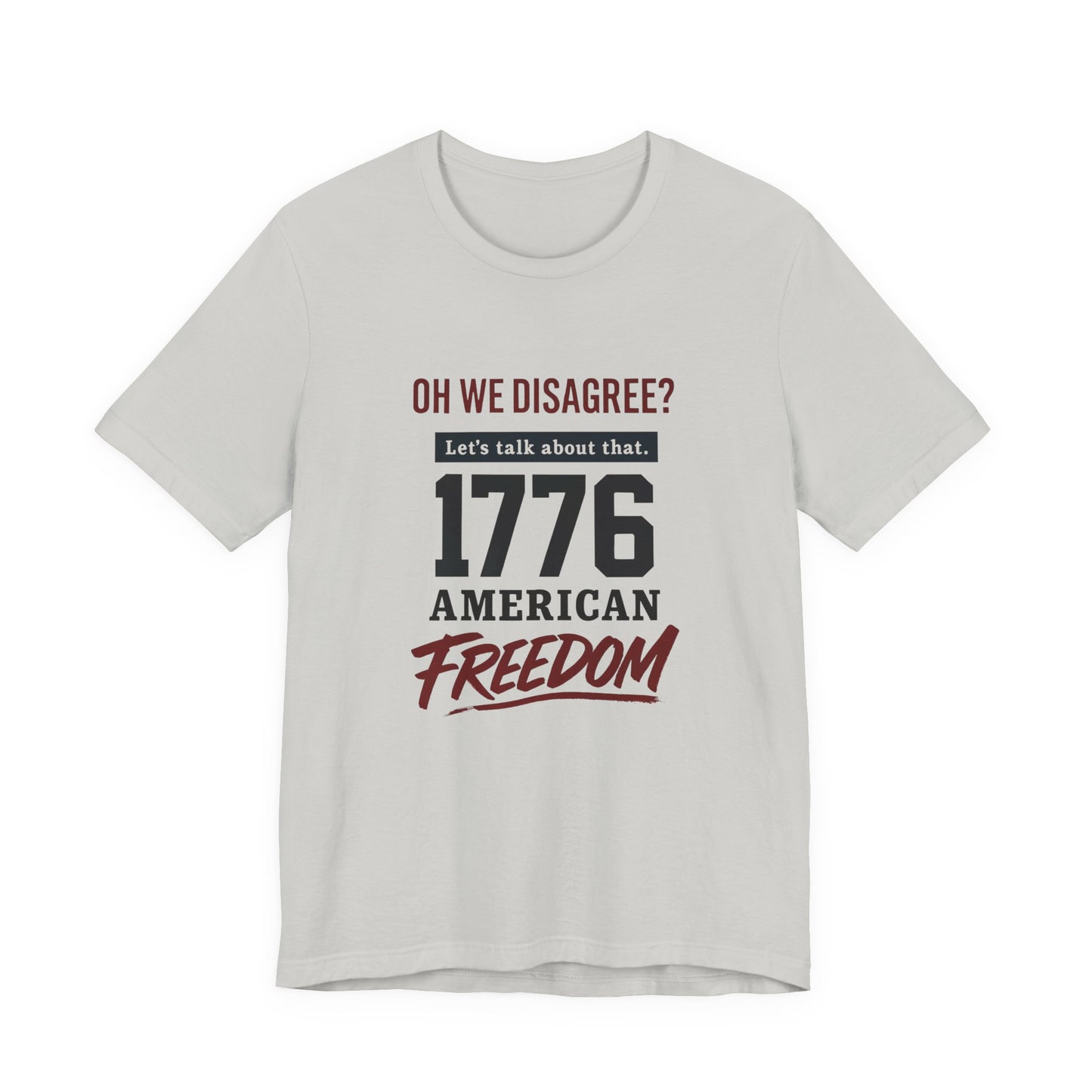 1776 American Freedom Tee - Unisex Jersey Short Sleeve T-Shirt, Political Humor Shirt, July 4th Outfit, Casual Wear, Gift for Patriots