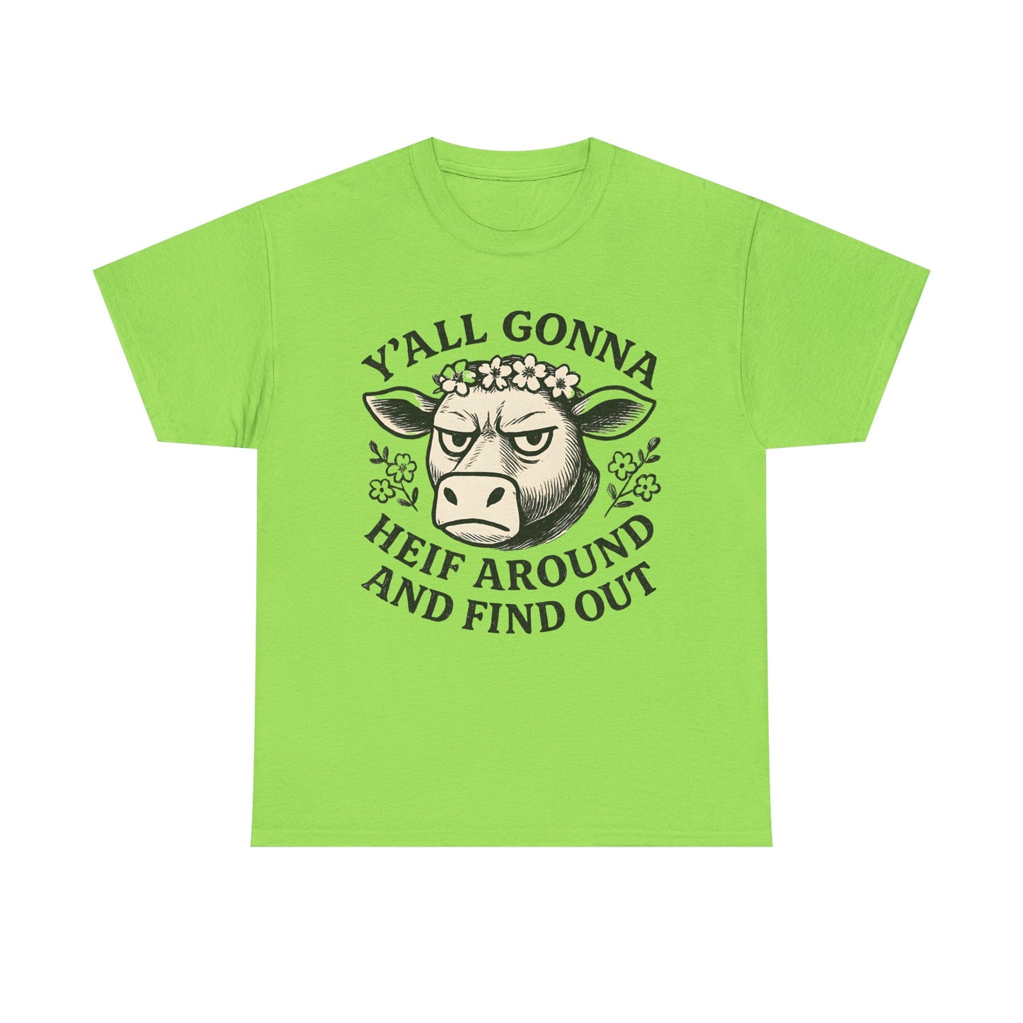 Funny Cow Graphic Tee - Y'all Gonna Heif Around and Find Out, Cute Farm Animal Shirt, Gift for Cow Lovers, Humorous Everyday Wear, [...]