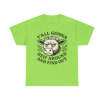 Funny Cow Graphic Tee - Y'all Gonna Heif Around and Find Out, Cute Farm Animal Shirt, Gift for Cow Lovers, Humorous Everyday Wear, [...]