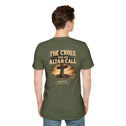 Christian Cross T‑Shirt — “The Cross Was His Altar Call” (Luke 23:42)