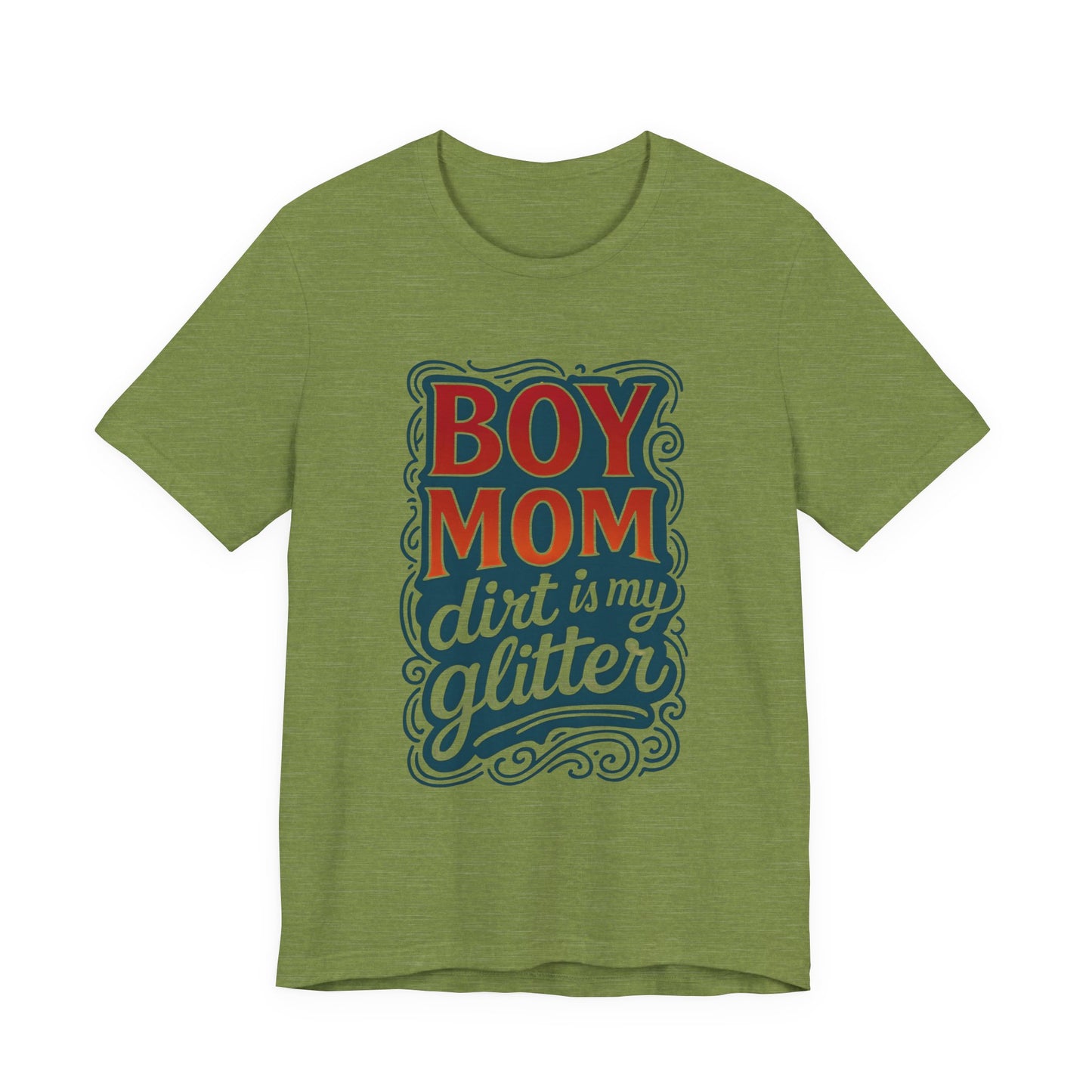 Boy Mom Dirt is My Glitter Tee, Unisex T-Shirt for Moms, Funny Gift for Mother's Day, Casual Wear, Parenting Humor