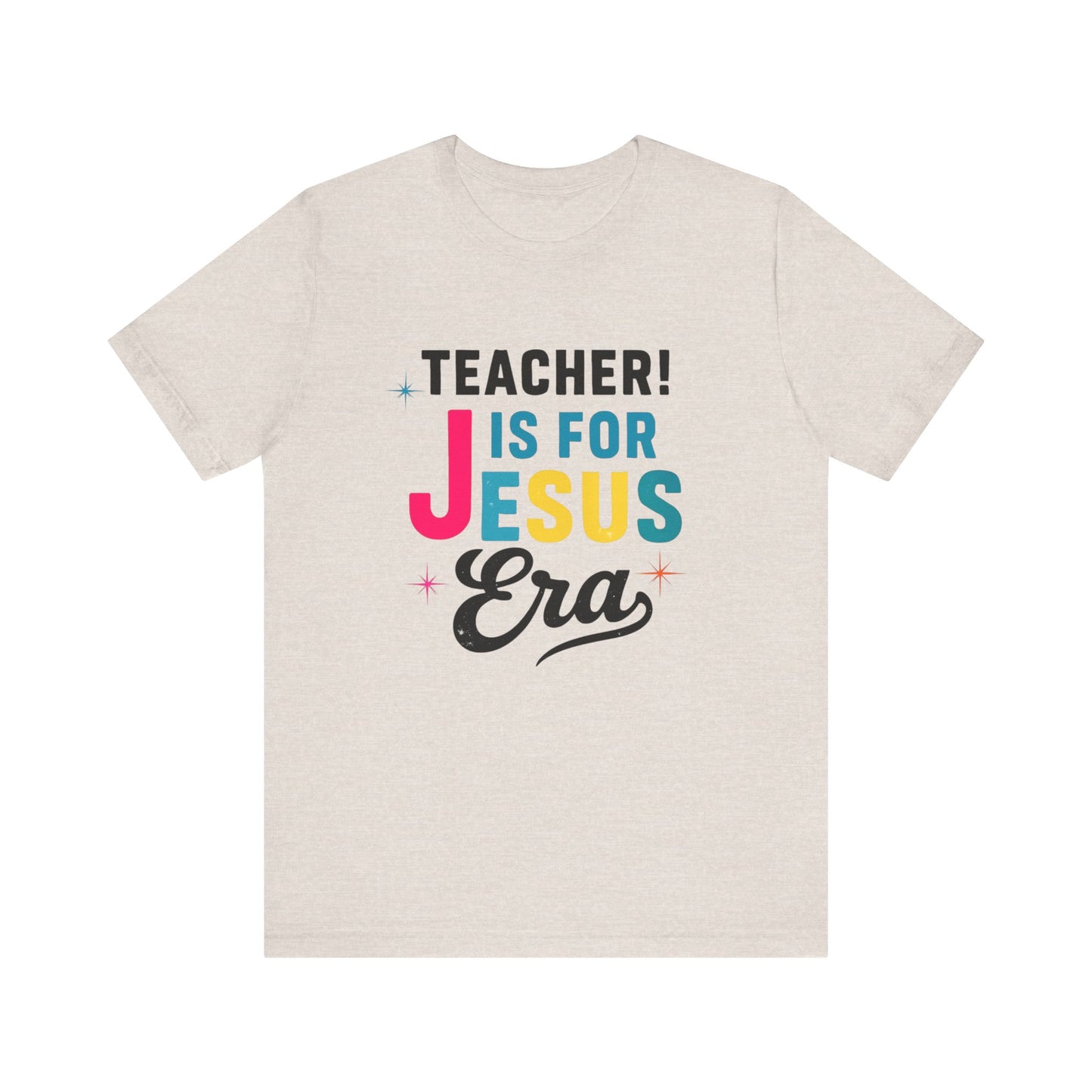 Teacher's Jesus Era Tee - Celebration Shirt, Christian Gift, Teacher Appreciation, Religious Apparel, Inspirational Top