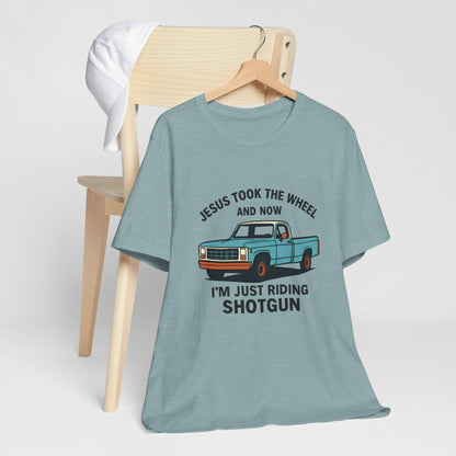 Jesus Took the Wheel Tee, Funny Christian Shirt, Shotgun Humor T-Shirt, Gift for Car Lovers, Casual Faith-Based Apparel