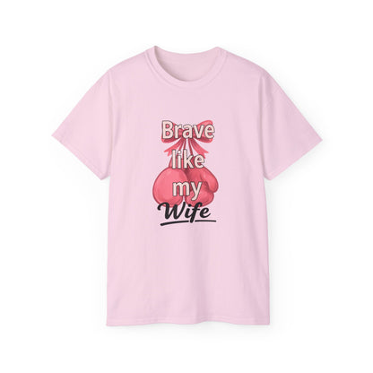 Brave Like My Wife Tee - Inspirational Unisex Ultra Cotton Shirt for Encouragement, Gifts, Motivational Wear, Cancer Awareness, [...]
