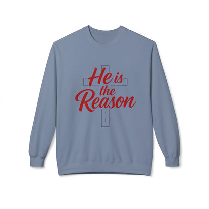He Is the Reason Sweatshirt — Christian Easter Crewneck
