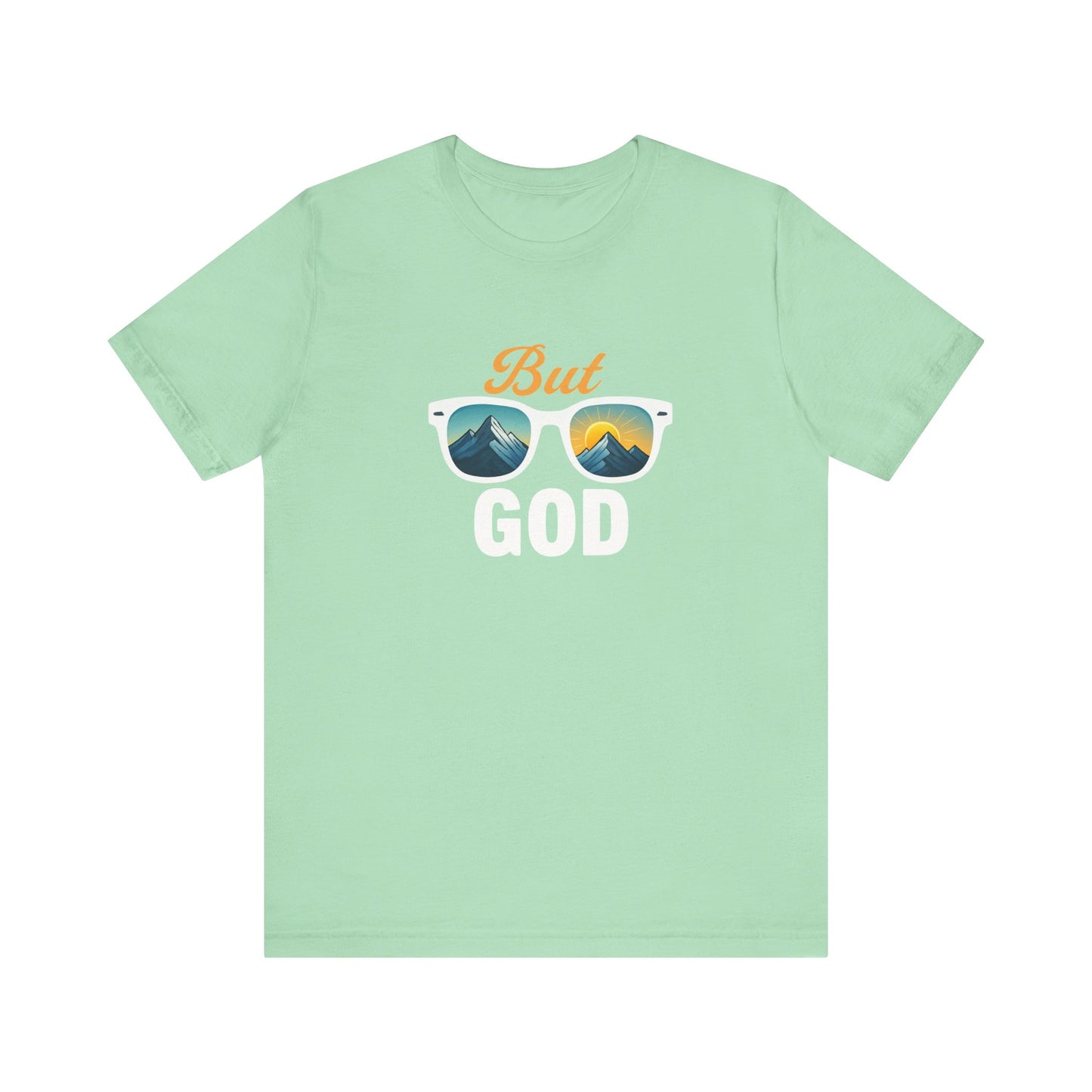 But God Graphic Tee, Unisex Inspirational Shirt, Summer Adventure T-Shirt, Faith-Based Apparel, Casual Spiritual Gift