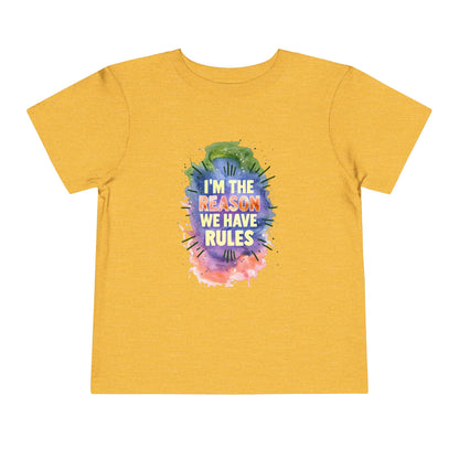Toddler Short Sleeve Tee - I'm the Reason We Have Rules, Kids T-Shirt, Fun Gift, Playful Apparel, Birthday Outfit, Cute Graphic Tee