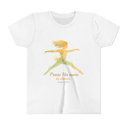Praise His Name Youth Tee, Inspirational Kids Shirt, Watercolor Dance Shirt, Christian Youth Apparel, Gift for Young Dancers