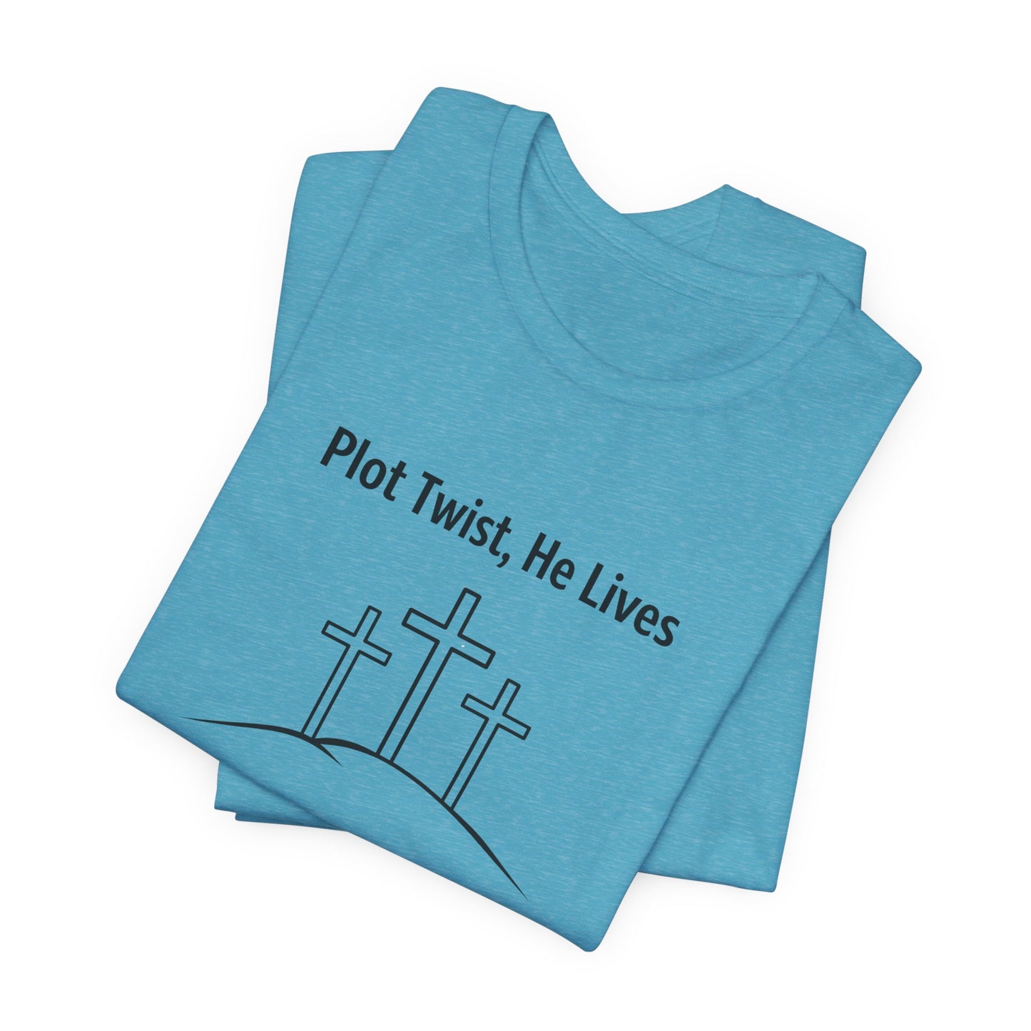 Christian T-Shirt "Plot Twist, He Lives" – Easter Resurrection Tee