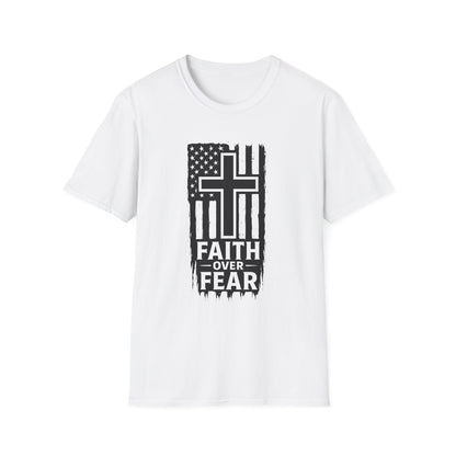 Faith Over Fear Unisex Softstyle T-Shirt - Inspirational Tee for Christians, Everyday Wear, Gifts for Him/Her, Faith-Based Apparel