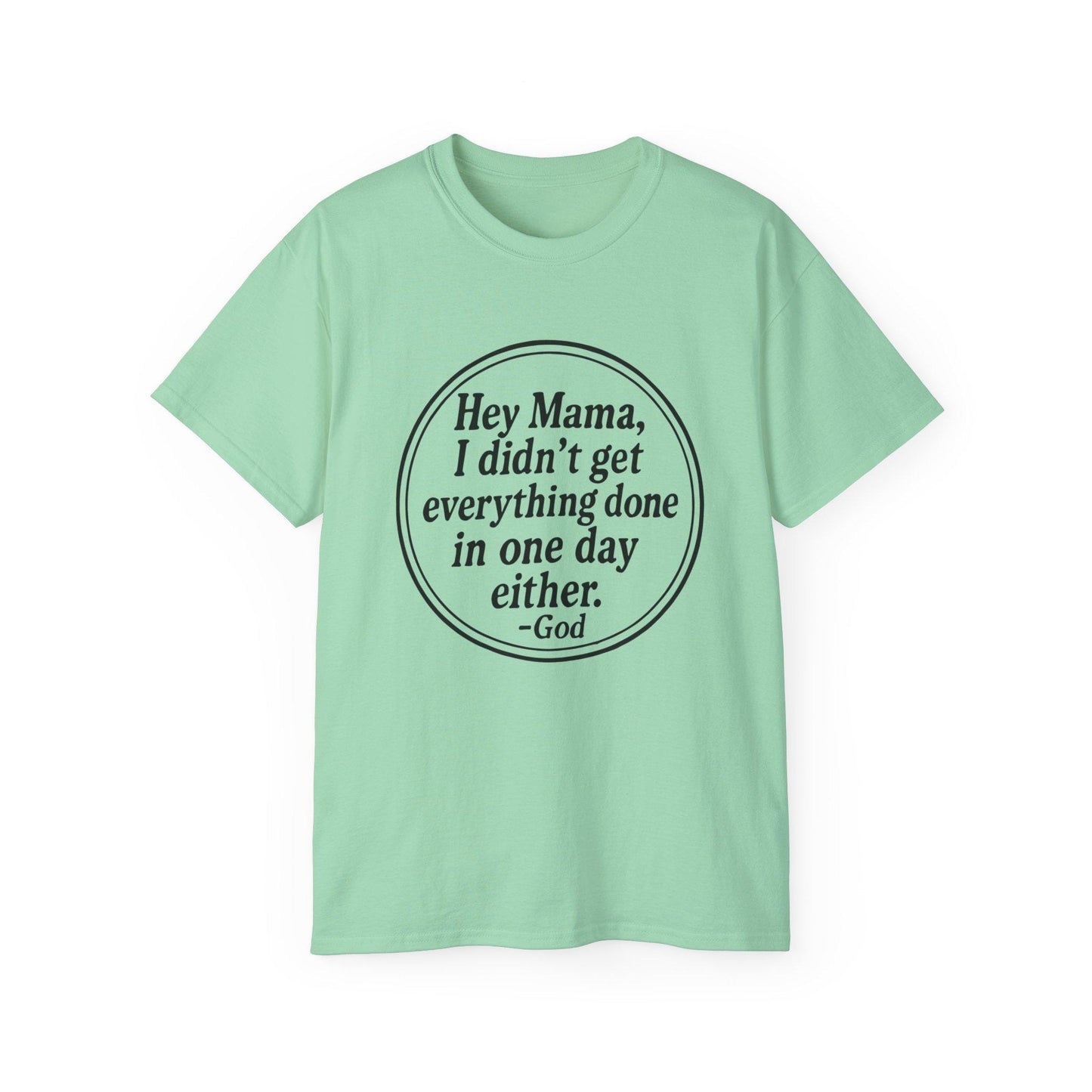 Encouraging Quote Tee, Motivational T-Shirt, Gift for Moms, Inspirational Cotton Tee, Funny Mother's Day Shirt