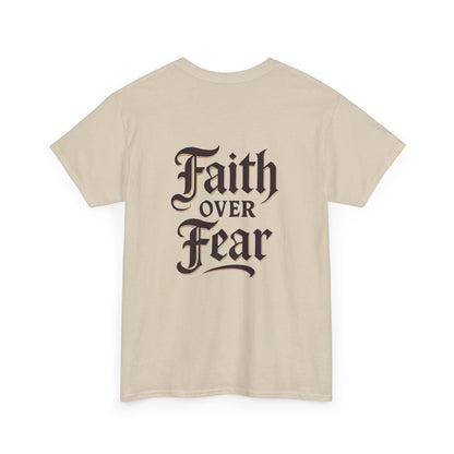 Faith Over Fear Unisex Heavy Cotton Tee | Inspirational Apparel, Motivational Shirt, Everyday Wear, Gift for Him/Her, Casual Tee