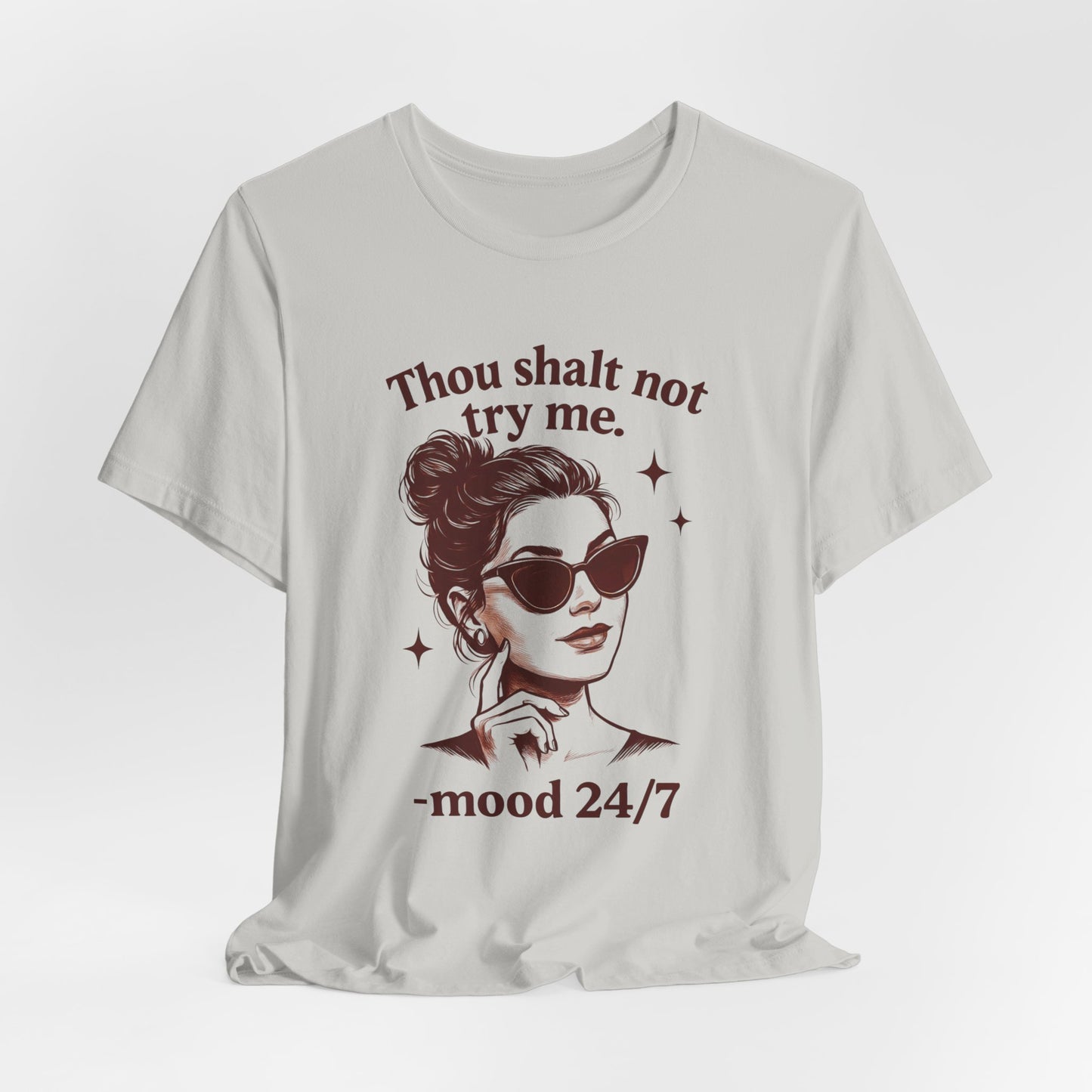 Sassy Quote Tee, Unisex Jersey Short Sleeve Shirt, Fun Graphic T-shirt, Casual Gift for Friends, Attitude Shirt, Everyday Wear