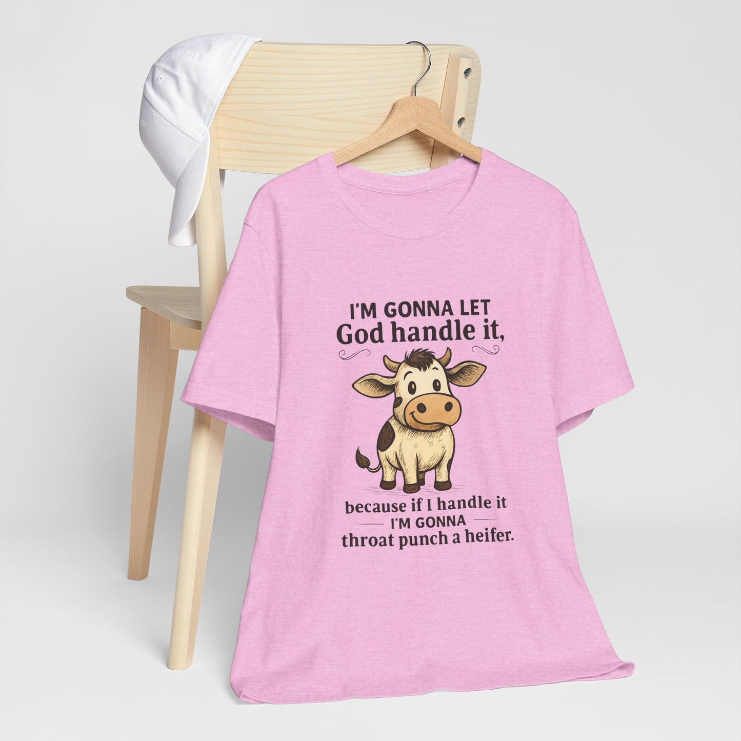 Funny Cow Quote Unisex Tee, God Handle It Shirt, Casual Humor T-Shirt, Gift for Cow Lovers, Farm Life Apparel