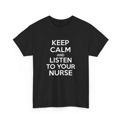 Keep Calm Nurse Tee, Unisex Heavy Cotton Tee, Funny Nurse Gift, Nursing Apparel, Healthcare Worker Shirt