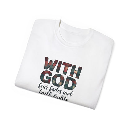 Faith-Inspired Unisex Ultra Cotton Tee - With God, Fear Fades, Christian Shirt, Inspirational Tee, Religious Apparel