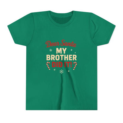 Dear Santa My Brother Did It! Youth Christmas Tee