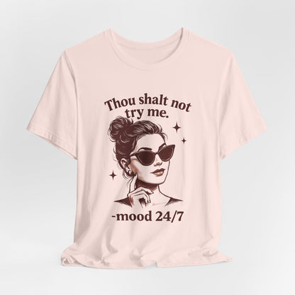 Sassy Quote Tee, Unisex Jersey Short Sleeve Shirt, Fun Graphic T-shirt, Casual Gift for Friends, Attitude Shirt, Everyday Wear