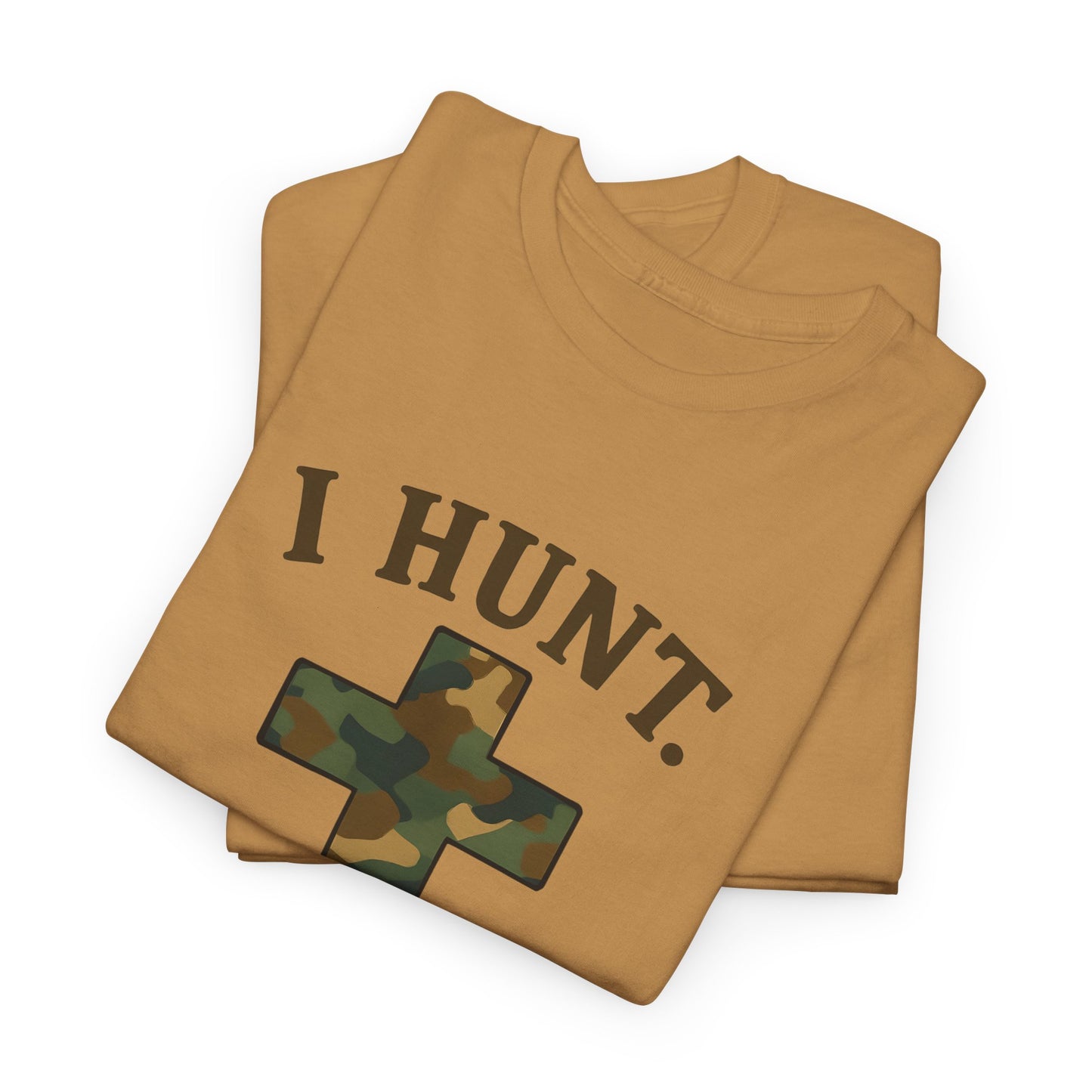 Christian Hunting Tee, I Hunt He Provides Shirt, Outdoor Enthusiast Gift, Faith-Based Apparel, Everyday Casual Wear