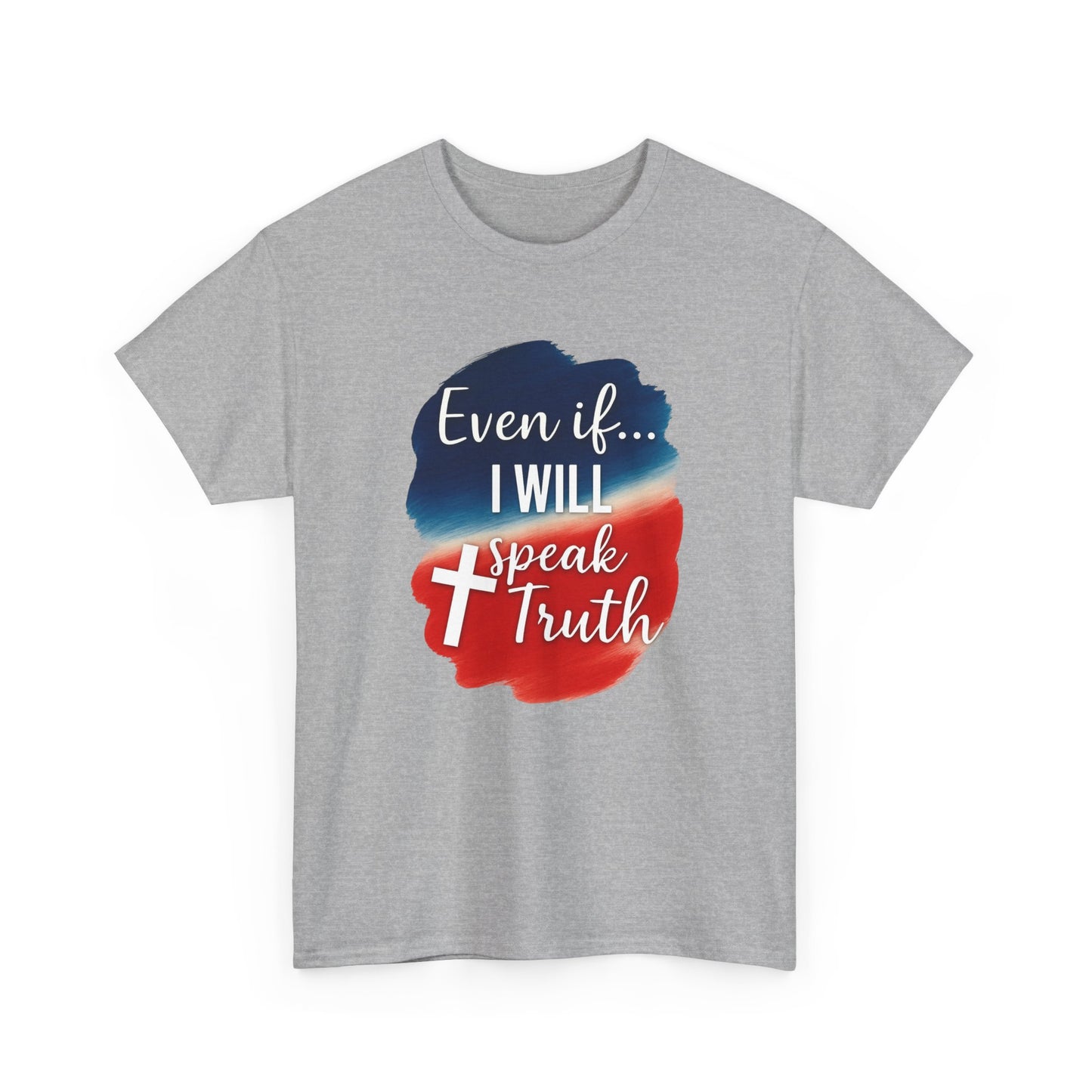 Patriotic Message Tee | Even if... I Will Speak Truth, Unisex Cotton Shirt, American Flag Graphic Tee, Gift for Activists, [...]