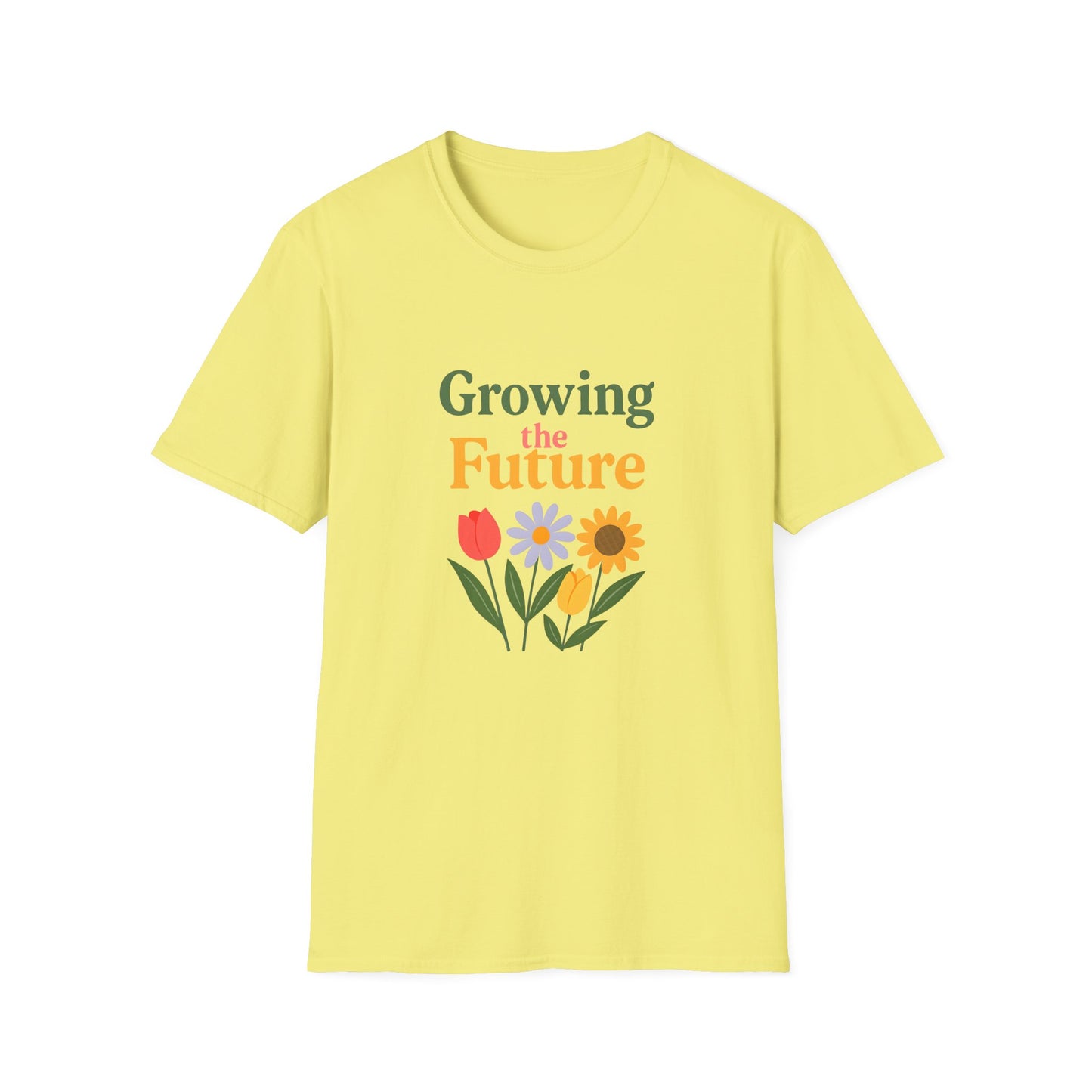 Floral Graphic T-Shirt with Inspirational Quote, Perfect for Spring, Gardening, Eco-Friendly, Gift for Her, Casual Everyday Wear