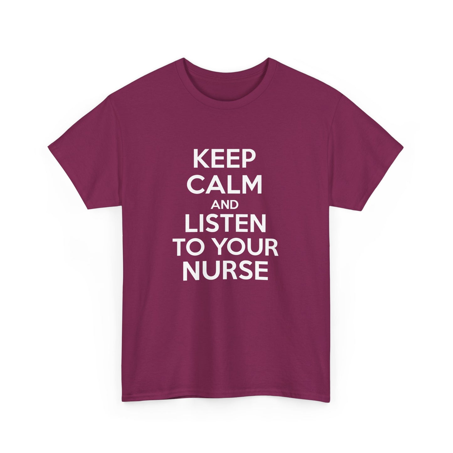 Keep Calm Nurse Tee, Unisex Heavy Cotton Tee, Funny Nurse Gift, Nursing Apparel, Healthcare Worker Shirt