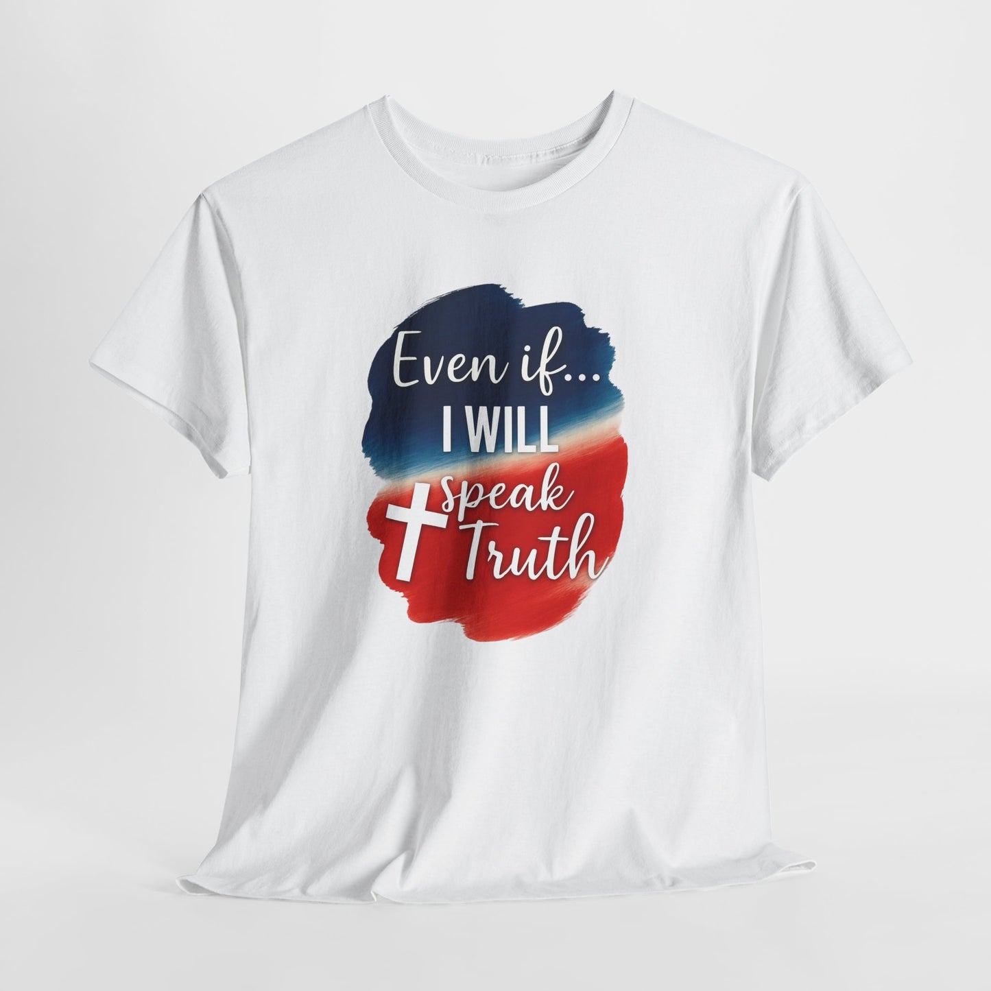 Patriotic Message Tee | Even if... I Will Speak Truth, Unisex Cotton Shirt, American Flag Graphic Tee, Gift for Activists, [...]