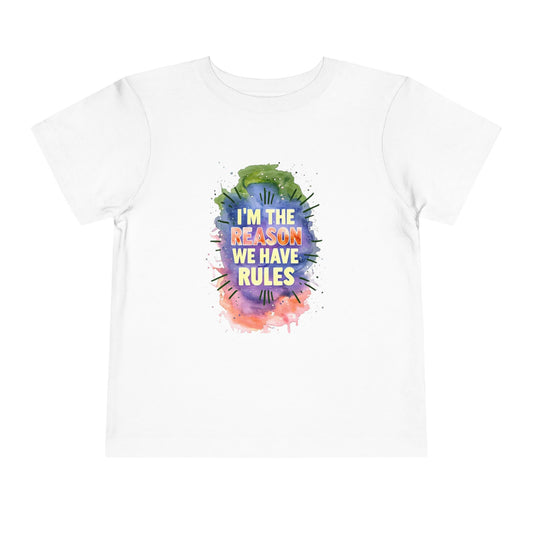 Toddler Short Sleeve Tee - I'm the Reason We Have Rules, Kids T-Shirt, Fun Gift, Playful Apparel, Birthday Outfit, Cute Graphic Tee