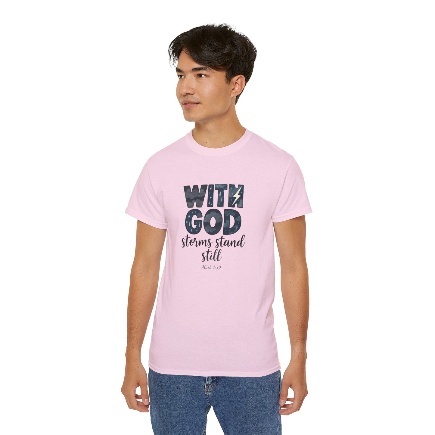Inspirational Faith T-Shirt - With God, Storms Stand Still | Christian Gift, Motivation Tee, Bible Verse Apparel, Casual Wear, Unisex Shirt