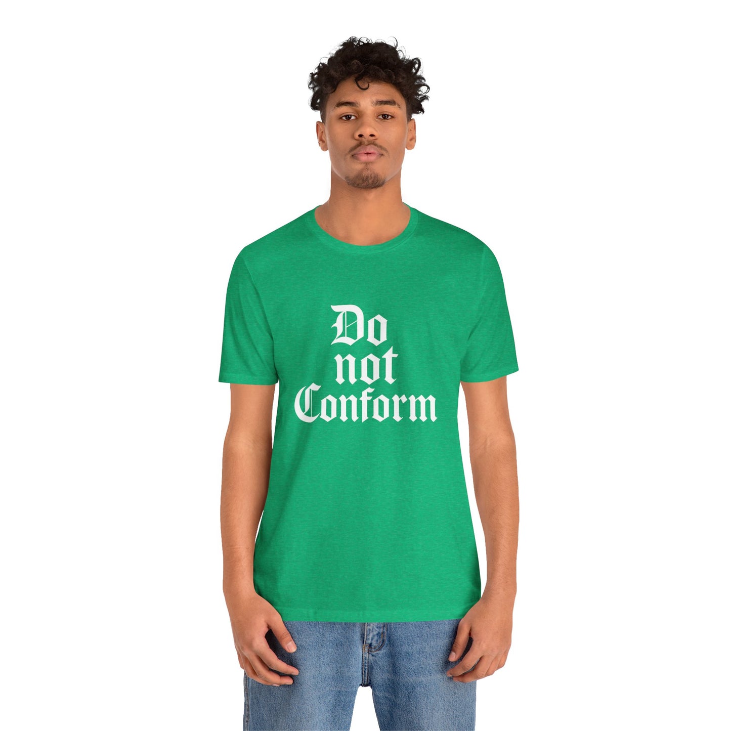 Unisex Jersey Short Sleeve Tee - "Do Not Conform" Inspirational Shirt, Gift for Nonconformists, Casual Wear, Modern Style, Motivational Tee