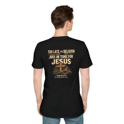 Jesus Cross T‑Shirt — "Too Late for Religion, Just in Time for Jesus" Christian Faith Tee