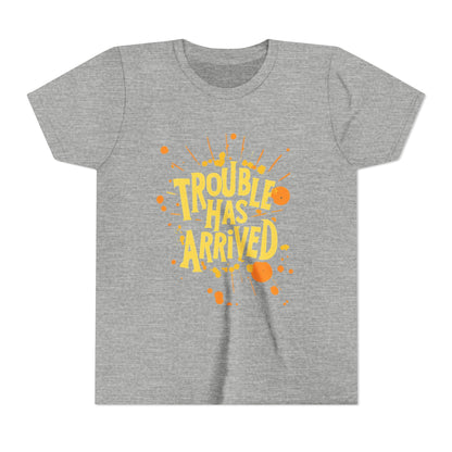 Youth Tee: "Trouble Has Arrived" - Fun, Playful Shirt for Kids, Perfect for Birthdays, Parties, Summer, Everyday Wear, Gift Ideas