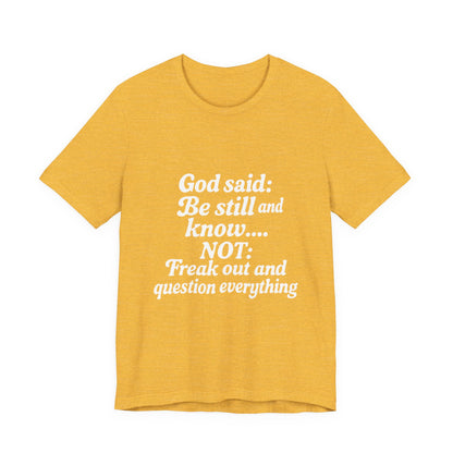 God Said Inspirational Tee, Unisex Motivational T-Shirt, Relaxation Gift, Faith-Based Apparel, Self-Care Reminder, Casual Wear