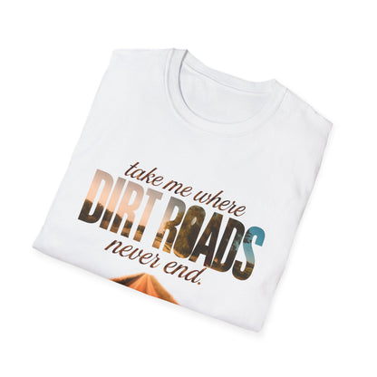 Adventurous Dirt Roads T-Shirt, Travel Tee, Outdoor Enthusiast Gift, Camping Shirt, Adventure Wear, Road Trip Apparel