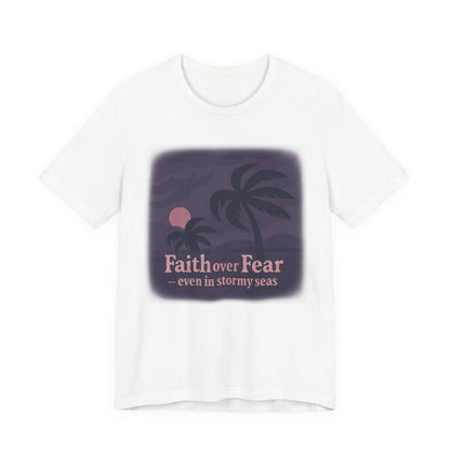 Faith Over Fear Unisex Jersey Tee - Inspirational T-Shirt for Positive Vibes, Casual Wear, Gift, Relaxation, Everyday Comfort