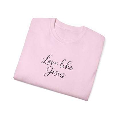 Unisex Ultra Cotton Tee - Love Like Jesus Shirt, Faith-Based T-Shirt, Inspirational Gift, Christian Apparel, Cozy Everyday Wear