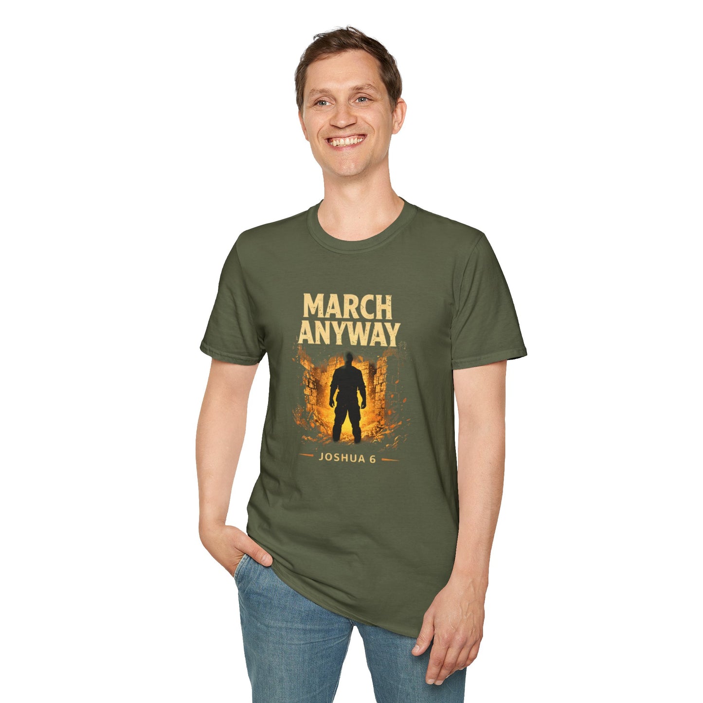 March Anyway T‑Shirt — Joshua 6 Inspiring Christian Faith Tee