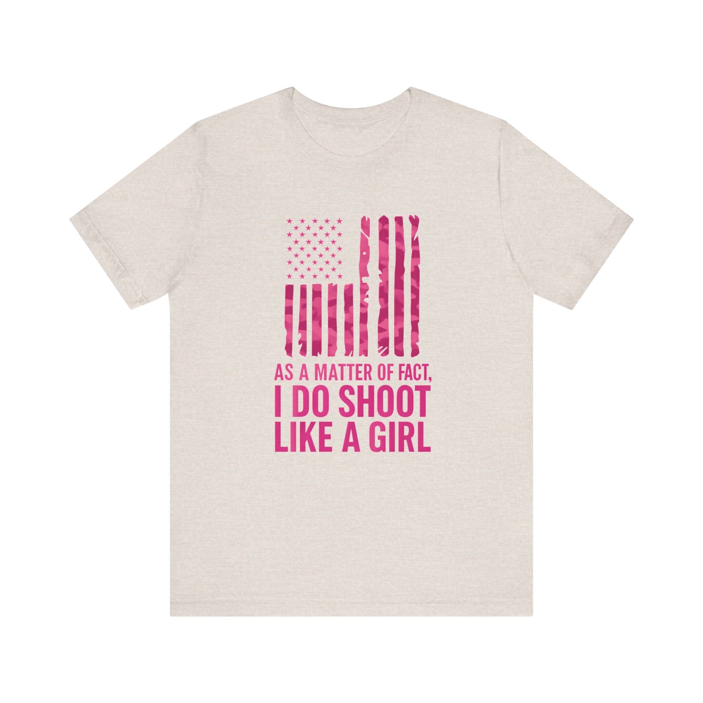 Unisex Patriotic Tee, I Do Shoot Like A Girl Shirt, Feminist Apparel, Independence Day Gift, USA Pride T-Shirt