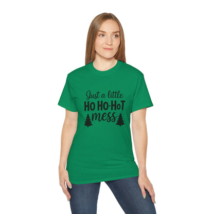 Christmas Tee — "Just a Little Ho Ho-HoT Mess" Funny Holiday Shirt