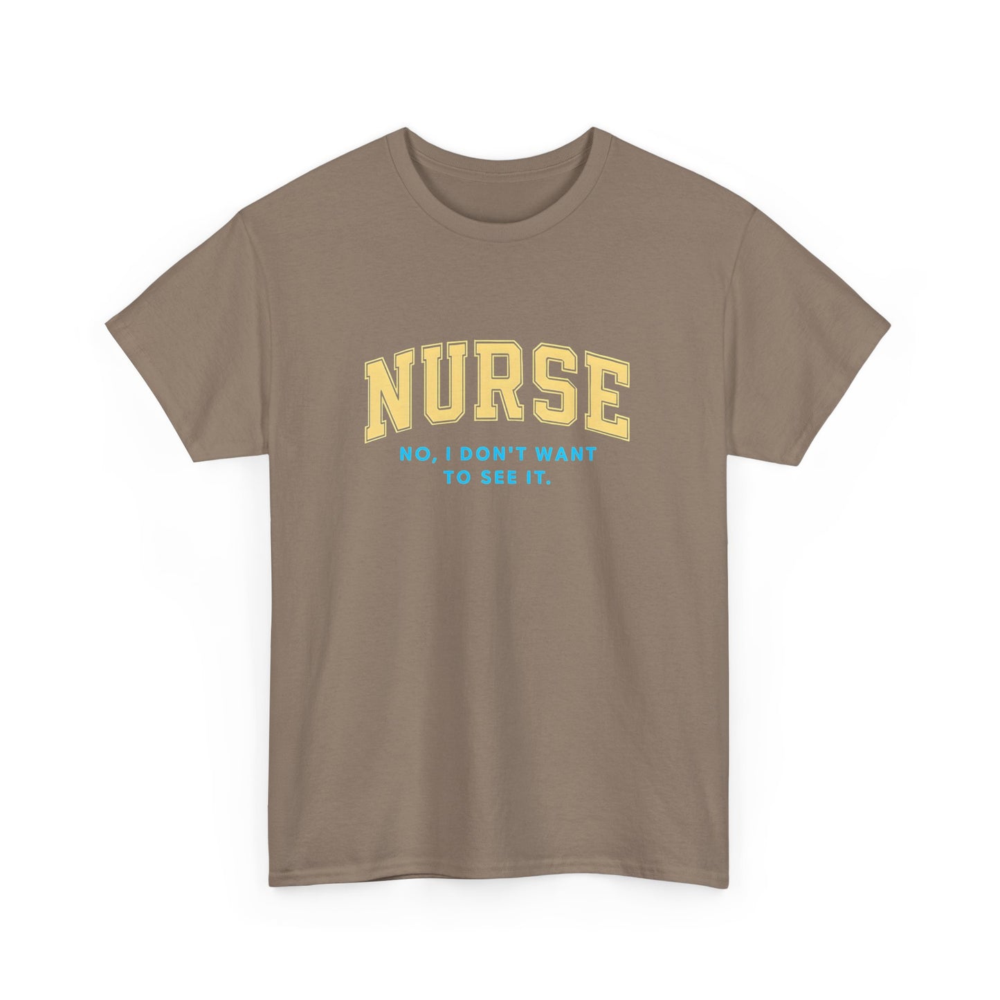 Nurse Humor T-Shirt - Unisex Heavy Cotton Tee, Nursing Gift, Funny Tee, Medical Appreciation, Healthcare Humor