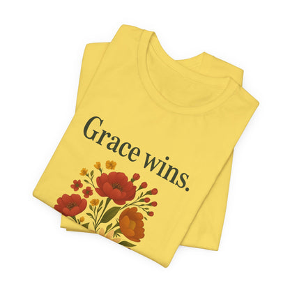 Floral Quote Tee, Grace Wins Short Sleeve T-Shirt, Unisex Graphic Tee, Gift for Friends, Casual Wear, Everyday Comfort