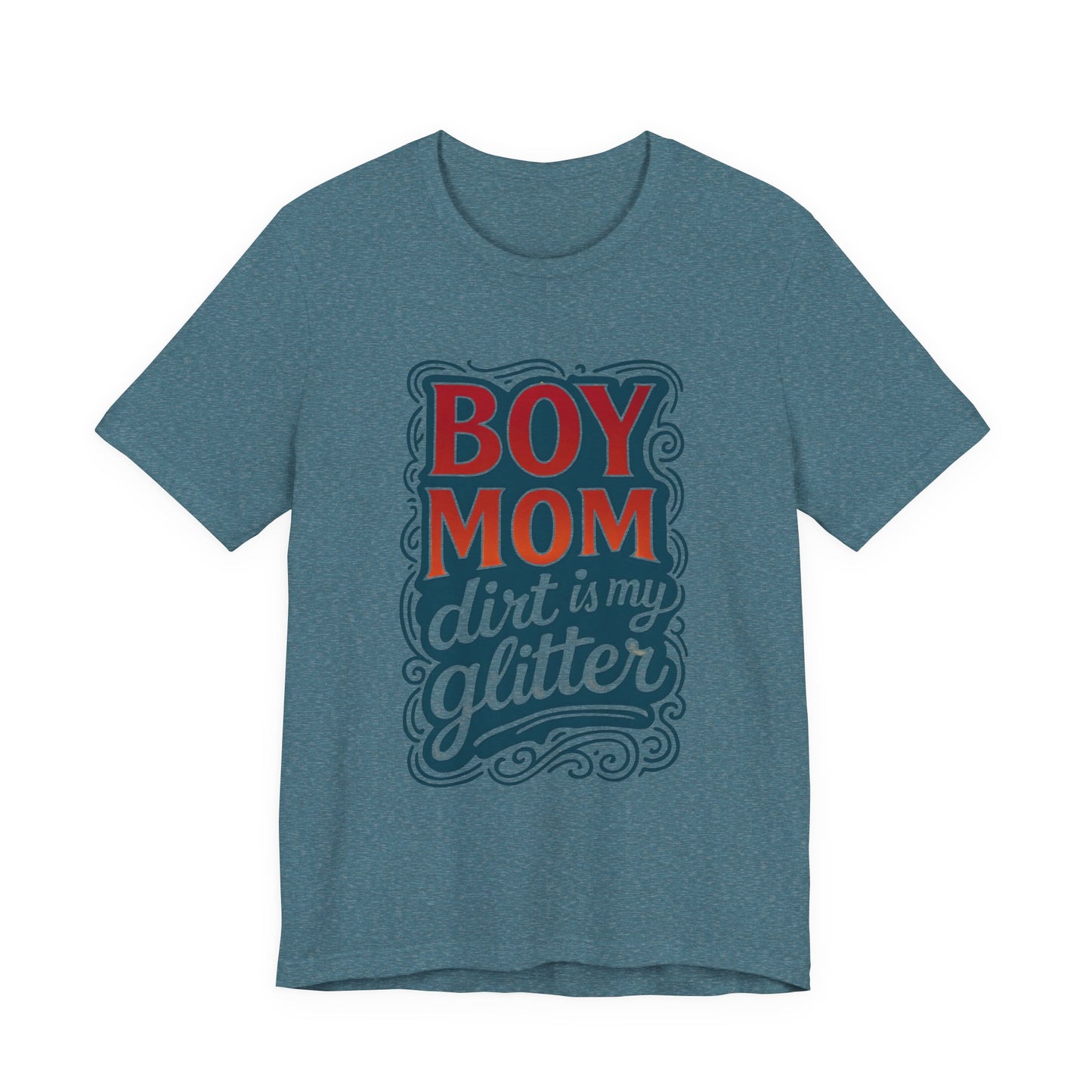 Boy Mom Dirt is My Glitter Tee, Unisex T-Shirt for Moms, Funny Gift for Mother's Day, Casual Wear, Parenting Humor
