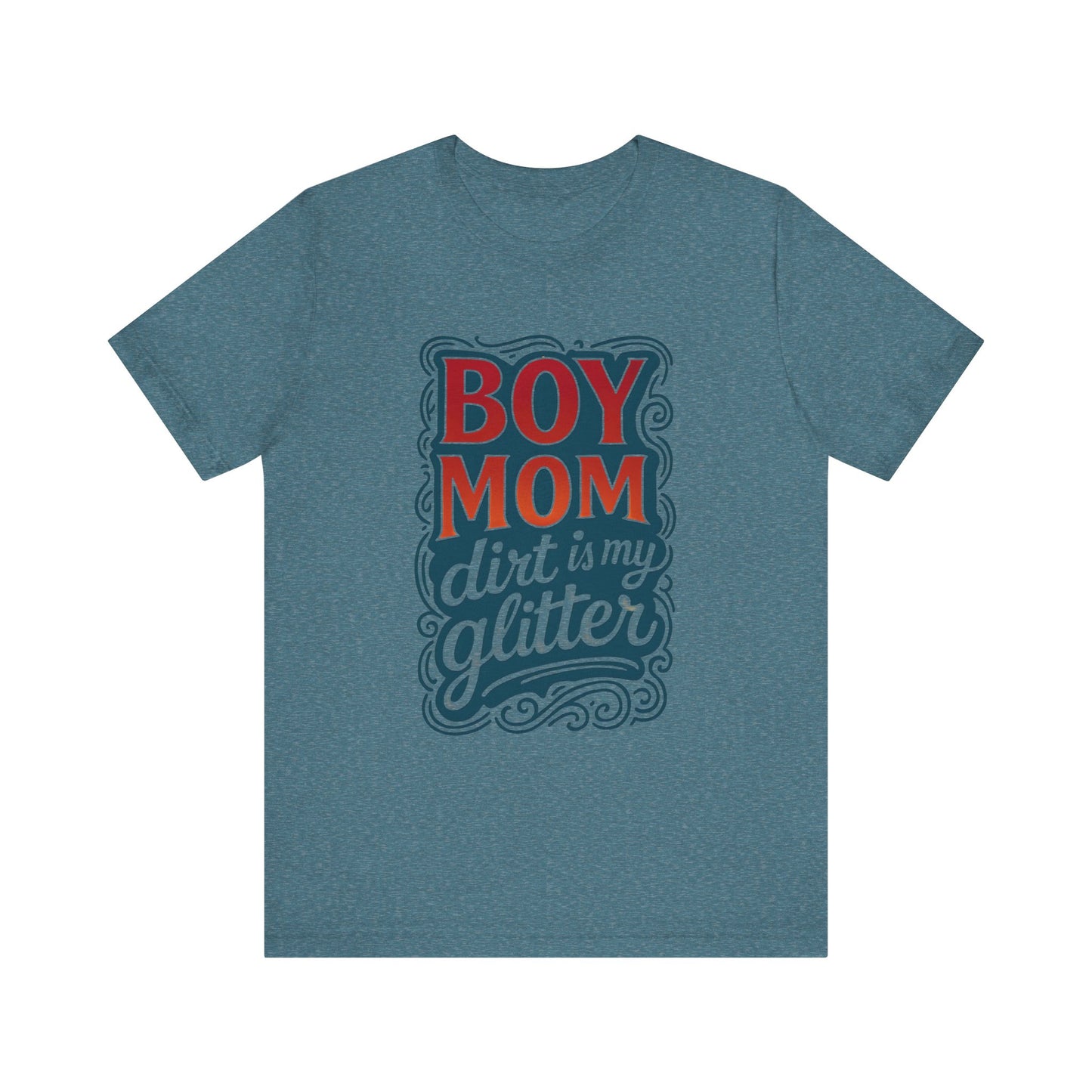 Boy Mom Dirt is My Glitter Tee, Unisex T-Shirt for Moms, Funny Gift for Mother's Day, Casual Wear, Parenting Humor