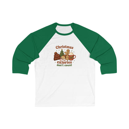 Christmas Calories Don’t Count Baseball Tee