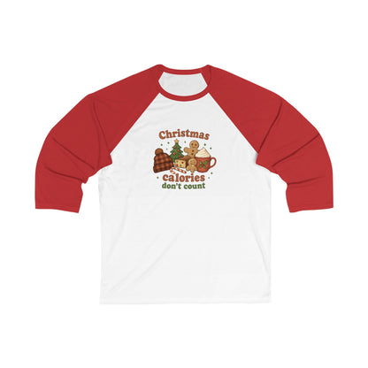 Christmas Calories Don’t Count Baseball Tee