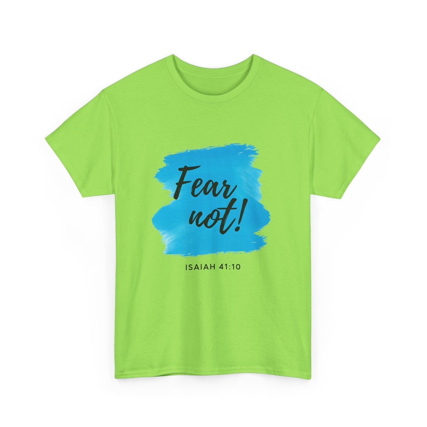 Inspirational Unisex Heavy Cotton Tee - Fear Not! Isaiah 41:10, Faith Shirt, Bible Verse Tee, Christian Clothing, Motivational Gift