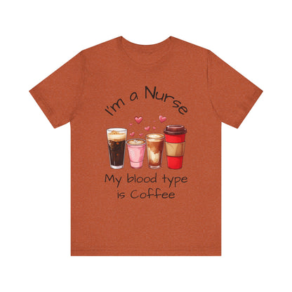 Funny Nurse Coffee Tee - I'm a Nurse My Blood Type is Coffee Shirt, Gift for Nurses, Coffee Lover T-Shirt, Healthcare Humor Apparel, [...]