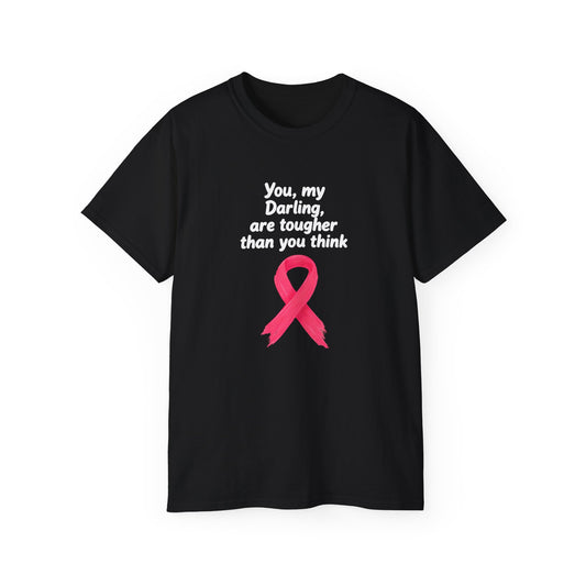 Inspirational Breast Cancer Awareness Tee, Unisex T-Shirt, Toughness Quote Shirt, Gift for Her, Supportive Apparel