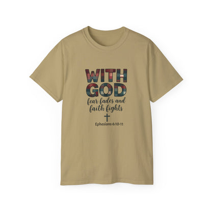Faith-Inspired Unisex Ultra Cotton Tee - With God, Fear Fades, Christian Shirt, Inspirational Tee, Religious Apparel