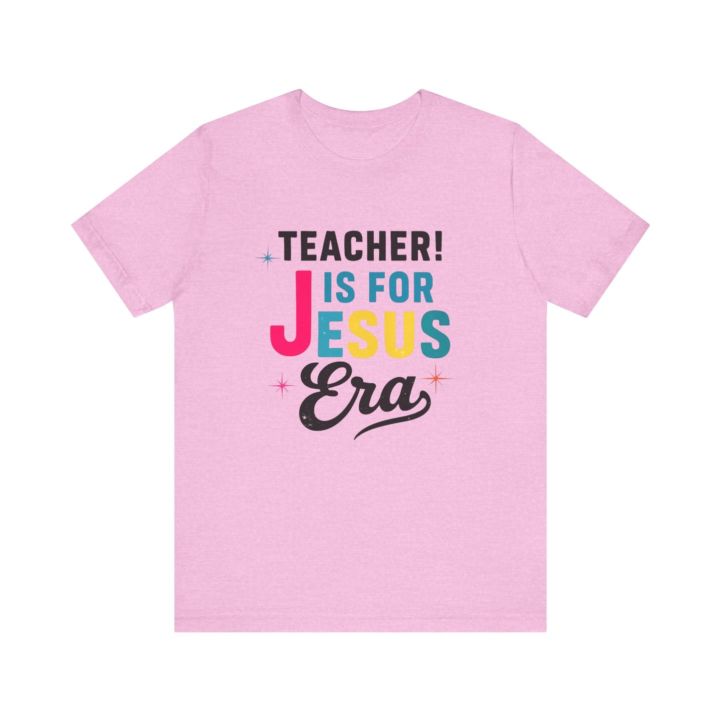 Teacher's Jesus Era Tee - Celebration Shirt, Christian Gift, Teacher Appreciation, Religious Apparel, Inspirational Top